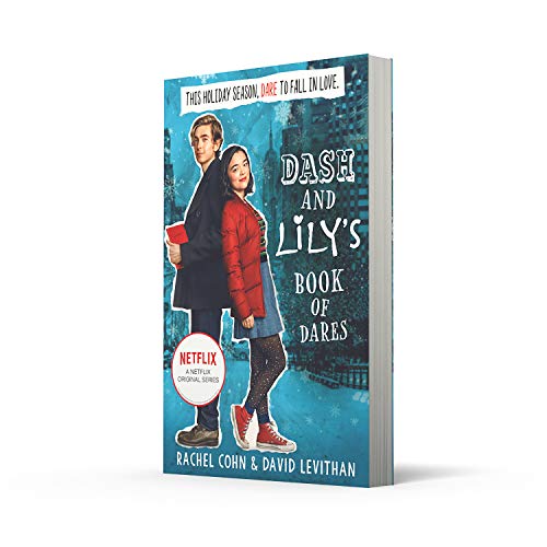 DASH AND LILY'S BOOK OF DARES: The Sparkling Prequel to Twelves Days of Dash and Lily: The hilarious unmissable feel-good romance of 2020! Now an original Netflix Series!: Book 1 (Dash & Lily)