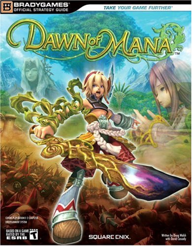 Dawn of Mana (Official Strategy Guides (Bradygames))