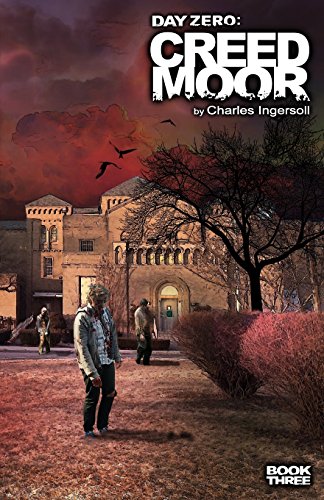 Day Zero: Creedmoor: Volume 3