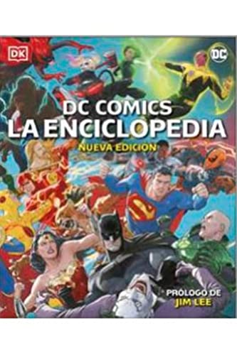 DC COMICS La Enciclopedia (nueva edición): Nueva edición (DC Cómics)