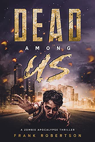 Dead Among Us: A Zombie Apocalypse Thriller (English Edition)