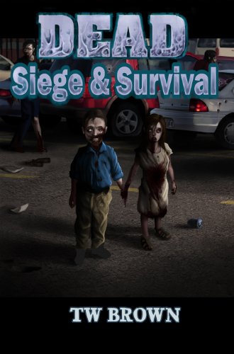 DEAD: Siege & Survival (English Edition)
