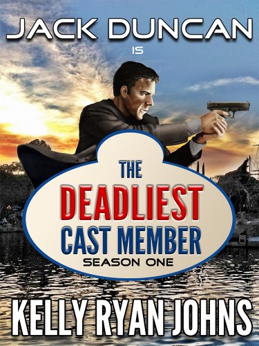 Deadliest Cast Member: The COMPLETE SEASON ONE Collection - Disneyland Adventure Series: Episodes One-Six (Deadliest Cast Member Series Book 1) (English Edition)