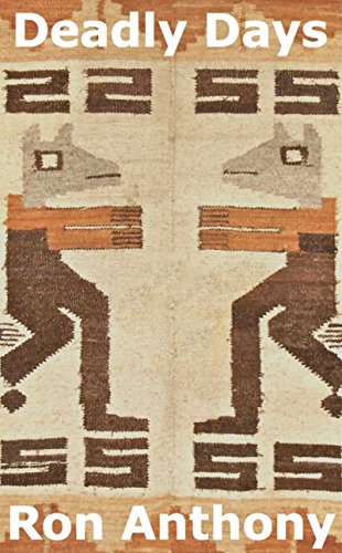 Deadly Days (2 Dog Saga Book 1) (English Edition)
