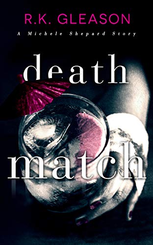 Death Match: A Michele Shepard Story (The True Death Series Book 7) (English Edition)