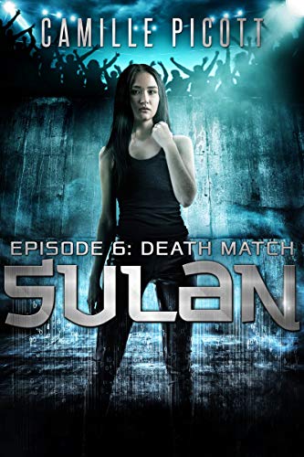 Death Match (Sulan, Episode 6) (English Edition)