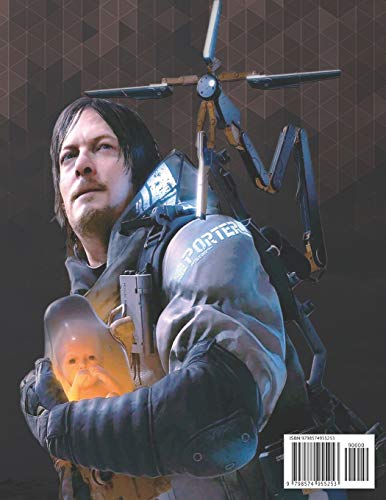 Death Stranding: LATEST GUIDE: The Complete Guide, Walkthrough, Tips and Hints to Become a Pro Player