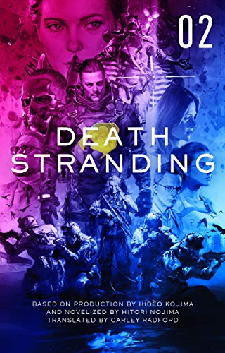 DEATH STRANDING NOVELIZATION: The Official Novelization – Volume 2
