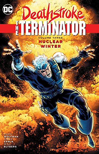 Deathstroke, The Terminator Vol. 3: Nuclear Winter