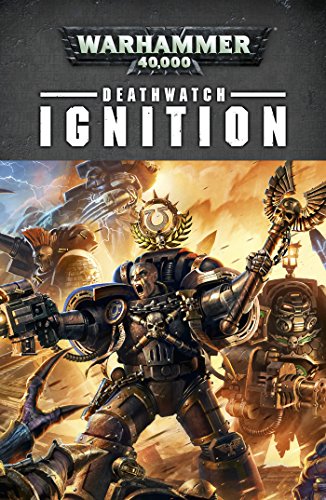 Deathwatch: Ignition (English Edition)