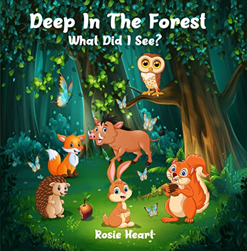 Deep In The Forest: What Did I See? (English Edition)
