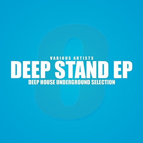 Deep Stand (Deep House Underground Selection)