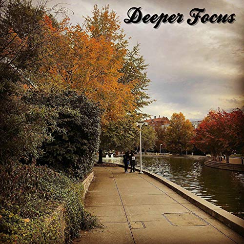 Deeper Focus