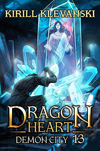 Demon City. Dragon Heart (A LitRPG Wuxia) series: Book 13 (English Edition)