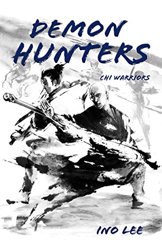 Demon Hunters (Chi Warriors Book 2) (English Edition)