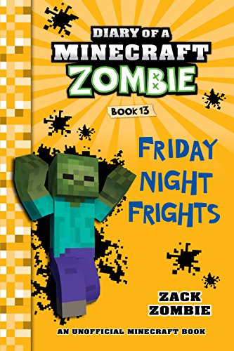Diary of a Minecraft Zombie Book 13: Friday Night Frights (English Edition)