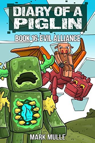 Diary of a Piglin Book 16: The Evil Alliance (English Edition)