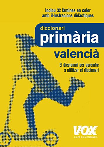 Dicc. Primària Valencià (Vox - Lengua Valenciana - Diccionarios Escolares)