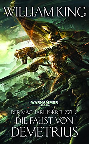 Die Faust Von Demetrius (The Macharian Crusade 2) (German Edition)