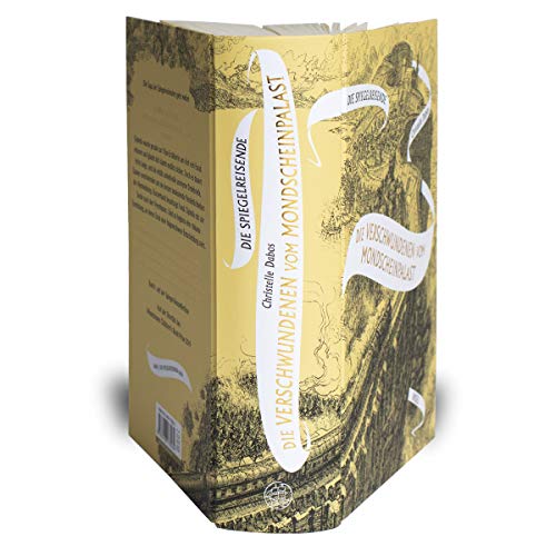 Die Spiegelreisende Band 2 - Die Verschwundenen vom Mondscheinpalast