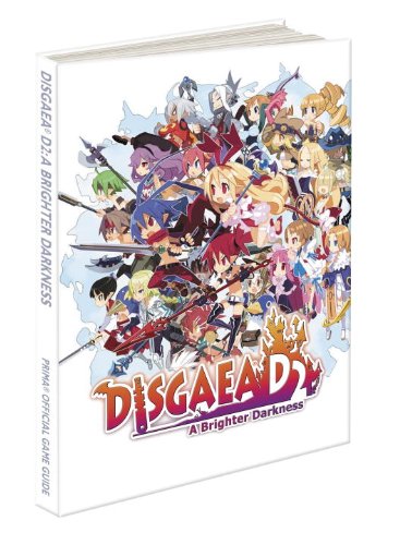 Disgaea D2: A Brighter Darkness: Prima Official Game Guide