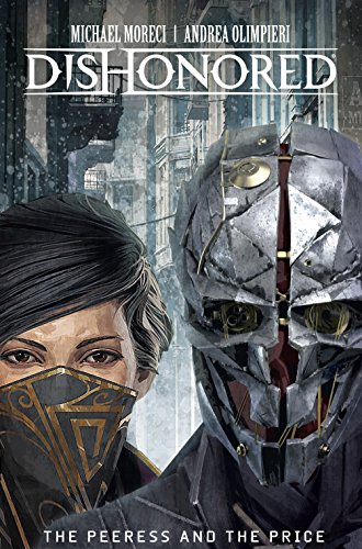 Dishonored: Peeress and the Price Vol. 1: The Peeress and the Prince (English Edition)