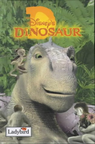 Disney's "Dinosaur": Book of the Film (Disney: Film & Video S.)