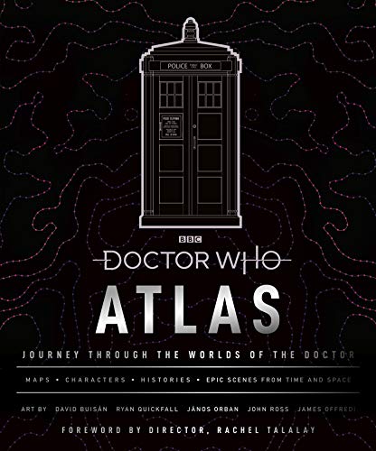 Doctor Who Atlas: Journey Through the Worlds of the Doctor