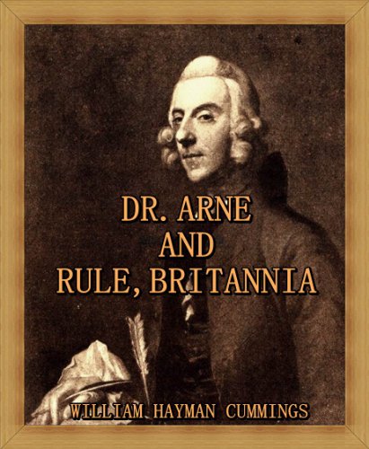 Dr. Arne and Rule, Britannia (English Edition)