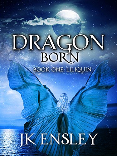 Dragon Born: Book One: Liliquin (English Edition)