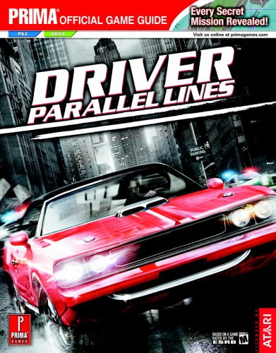Driver: Parallel Lines: The Official Strategy Guide (Prima Official Game Guide)