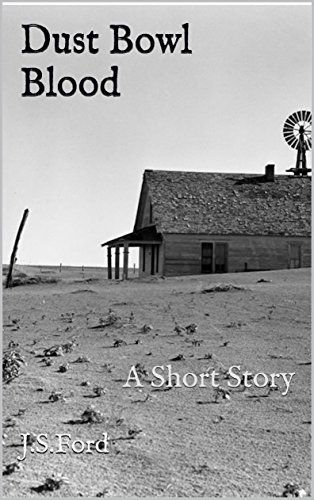 Dust Bowl Blood: A Short Story (Tales of the Lost and Lonely Book 3) (English Edition)