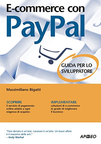 E-commerce con PayPal (Web marketing Vol. 42) (Italian Edition)