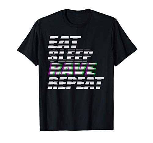Eat Sleep Rave Repeat Techno Acid House EDM Festival Party Camiseta