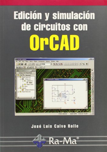 Edición y simulación de circuitos con OrCAD.