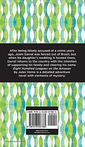 Eight Hundred Leagues on the Amazon (Mint Editions)