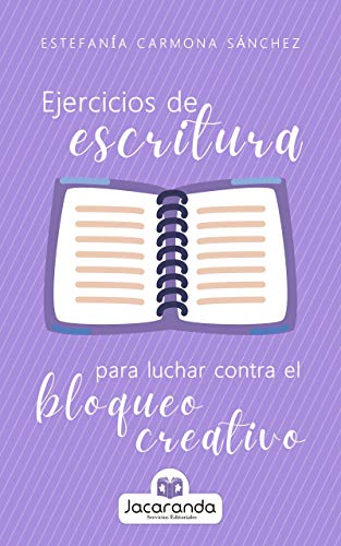 Ejercicios de escritura para luchar contra el bloqueo creativo