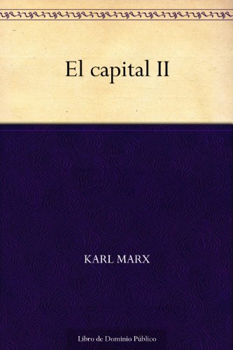 El capital II