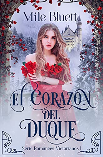 El corazón del duque (Romances Victorianos nº 1)