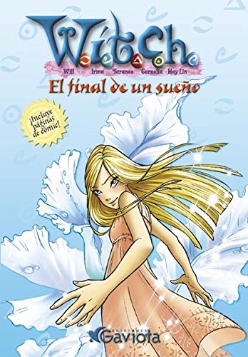 El final de un sueño (Las aventuras de W.I.T.C.H.)