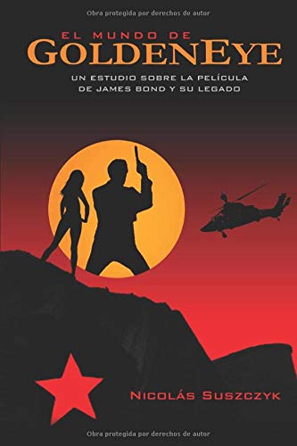 El Mundo de GoldenEye: Un Estudio Sobre la Película de James Bond y su Legado