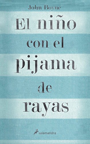 El niño con el pijama de rayas (Novela (Best Seller))