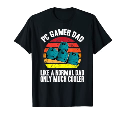 El papá gamer de PC es como un papá normal pero más guay Camiseta