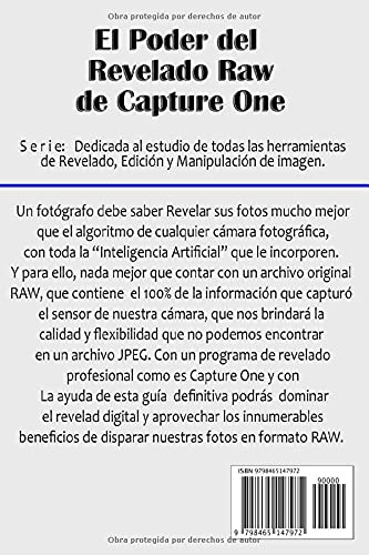El Poder de Revelado Raw de Capture One: La ventaja de disparar en RAW. (Edición y Diseño de Imagen.)