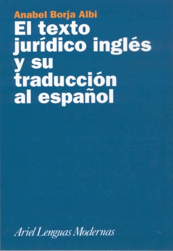 El texto jurídico inglés y su traducción al español (Ariel Letras)