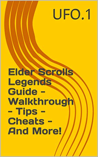 Elder Scrolls Legends Guide - Walkthrough - Tips - Cheats - And More! (English Edition)