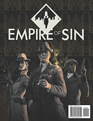 Empire Of Sin : COMPLETE GUIDE: Best Tips, Tricks, Walkthroughs and Strategies to Become a Pro Player