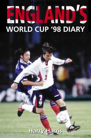 England's World Cup 98 Diary