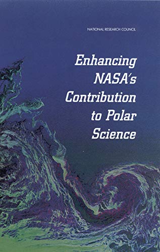 Enhancing NASA's Contributions to Polar Science: A Review of Polar Geophysical Data Sets (English Edition)