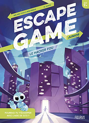 Escape Game Junior. Le hacker fou